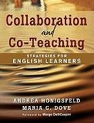Andrea Honigsfeld, Maria G. Dove, Andrea Honigsfeld, Andrea Dove Honigsfeld, Andrea M. Honigsfeld, Andrea M. Dove Honigsfeld - Collaboration and Co-Teaching