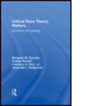 Jacquelyn L. Bridgeman, Jacquelyn L. (University of Wyoming Bridgeman, Bridgeman Jacquelyn L., Francisco Rios, Francisco (University of Wyoming Rios, Christopher Russell... - Critical Race Theory Matters