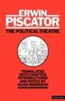 Collectif, Erwin Piscator - Political Theatre