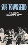Sue Townsend - The Great Celestial Cow