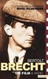 Bertolt Brecht, Marc Silberman, Marc Silberman, Silberman Marc - Brecht On Film & Radio