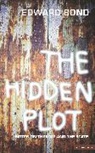 Edward Bond - The Hidden Plot