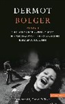 Dermot Bolger - Bolger Plays: 1