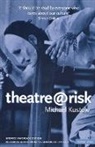 Michael Kustow - Theatre@risk