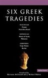 Aeschylus, Aeschylus Sophocles Euripides, Euripides, Ken McLeish, Kenneth McLeish, Frederic Raphael... - Six Greek Tragedies