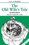 Collectif, George Peele - The Old Wife's Tale