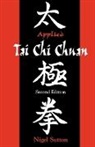 Nigel Sutton - Applied Tai Chi Chuan