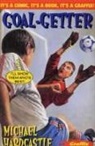 Michael Hardcastle, Hardcastle Michael, Bob Moulder, Moulder Bob - Goal Getter