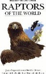 David A Christie, David A. Christie, David A. (Assistant Editor Christie, etc., James Ferguson-Lees, James Etc. Christie Ferguson-Lees... - Raptors of the World