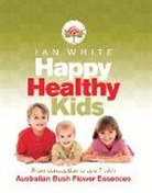 Ian White - Happy, Healthy Kids