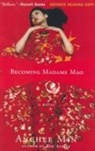 Anchee Min - Becoming Madame Mao