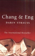 Darin Strauss - Chang and Eng