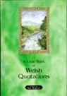 Meic Stephens, Meic Stephens - Little Book of Welsh Quotations