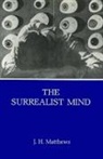 J. H. Matthews - Surrealist Mind