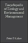 Peter P. Calow, Peter P. Calow - Encyclopedia of Ecology and Environmental Management