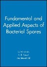 G. W. Gould, G. W. Gould, GW Gould, G W Gould, G. W. Gould, A.D. Russell... - Fundamental and Applied Aspects of Bacterial Spores