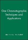 Alan J. Handley, AJ Handley, Alan J. Handley, Edward Adlard, Edward (Scientific Editorial Consultant Adlard, Mr Edward (Scientific Editorial Consultant Adlard... - Gas Chromatographic Techniques and Applications