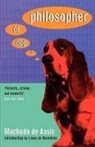 Machado De Assis, Assis Machado de, Machado de Assis - Philosopher or Dog?