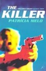 Patricia Melo, Patrícia Melo, Melo Patricia - The Killer