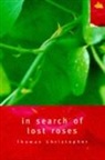 Thomas Christopher - In Search of Lost Roses