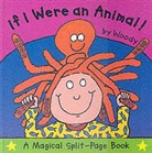WOODY, WOODY - If I Were an Animal