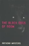Anthony Masters - The Black Dogs of Doom