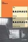 Va Forg Cs, Eva Forgacs, Eva (Professor Forgacs, Éva Forgács - Bauhaus Idea and Bauhaus Politics