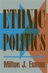Milton J Esman, Milton J. Esman - Ethnic Politics
