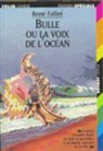 Rene Fallet, René Fallet - Bulle ou La voix de l'océan
