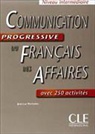 Jean-Luc Penfornis - Communication progressive du français des affaires : avec 250 activités : niveau intermédiaire