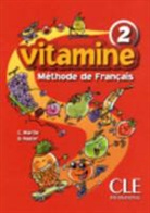 C. Martin, D. Pastor - Vitamine 2 : méthode de français : livre de l'élève
