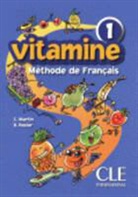 C Martin, C. Martin, D Pastor, D. Pastor - Vitamine 1 : livre de l'élève