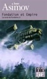 Isaac Asimov - Le cycle de Fondation. Vol. 2. Fondation et empire