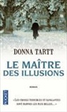 Donna Tartt - Le maître des illusions