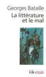 Georges Bataille - La littérature et le mal