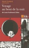 Henri Godard - Voyage au bout de la nuit de Louis-Ferdinand Céline