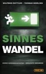 Bierling, Thomas Bierling, Rottle, Wilfrie Rottler, Wilfried Rottler - Sinneswandel