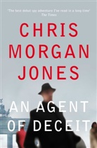 Chris M Jones, Chris Morgan Jones, Chris Morgan Jones - An Agent of Deceit