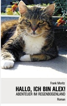 Frank Moritz - Hallo, ich bin Alex!