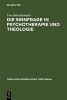 Uwe Boeschemeyer, Uwe Böschemeyer - Die Sinnfrage in Psychotherapie und Theologie