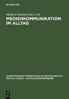 Bachmair, Bachmair, Ben Bachmair, Michae Charlton, Michael Charlton - Medienkommunikation im Alltag
