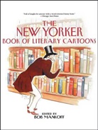 Bob Mankoff, Bob Mankoff, Robert Mankoff - The New Yorker Book of Literary Cartoons