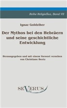 Ignaz Goldziher, Christian Beetz, Christiane Beetz - Der Mythos bei den Hebräern und seine geschichtliche Entwicklung