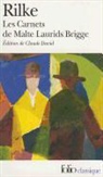 R. Rilke, Rainer Maria Rilke - Les carnets de Malte Laurids Brigge