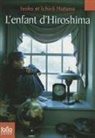 Ichirô Hatano, Isoko Hatano, Hatano/Hatano - L'enfant d'Hiroshima