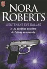 Nora Roberts - Lieutenant Eve Dallas. Vol. 3-4