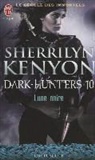 Sherrilyn Kenyon - Le cercle des immortels. Dark hunters. Vol. 10. Lune noire