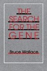 Bruce Wallace - Search for the Gene