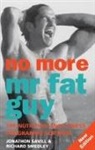 Jonathan Savill, JonathanSmedley Savill, Jonathon Savill, Jonathon Smedley Savill, Richard Smedley, Smedley Richard - No More Mr Fat Guy