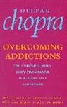 Deepak Chopra - Overcoming Addictions